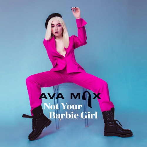 Ava Max-Not Your Barbie Girl