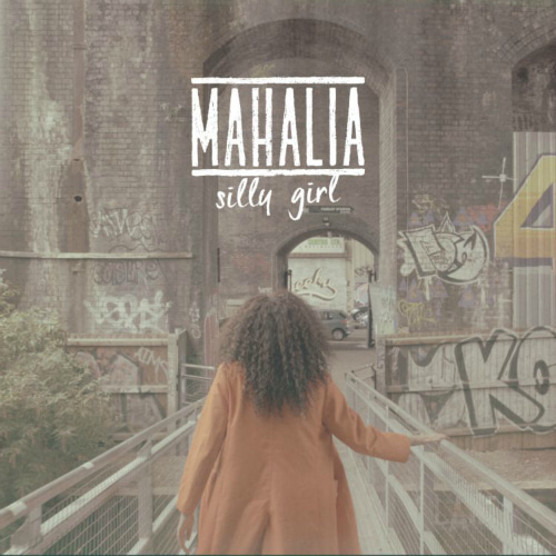 Mahalia-Silly Girl