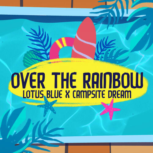 Lotus Blue-Over The Rainbow