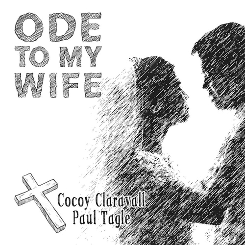 Cocoy Claravall-Ode to My Wife