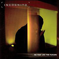 Incognito-More Of Myself