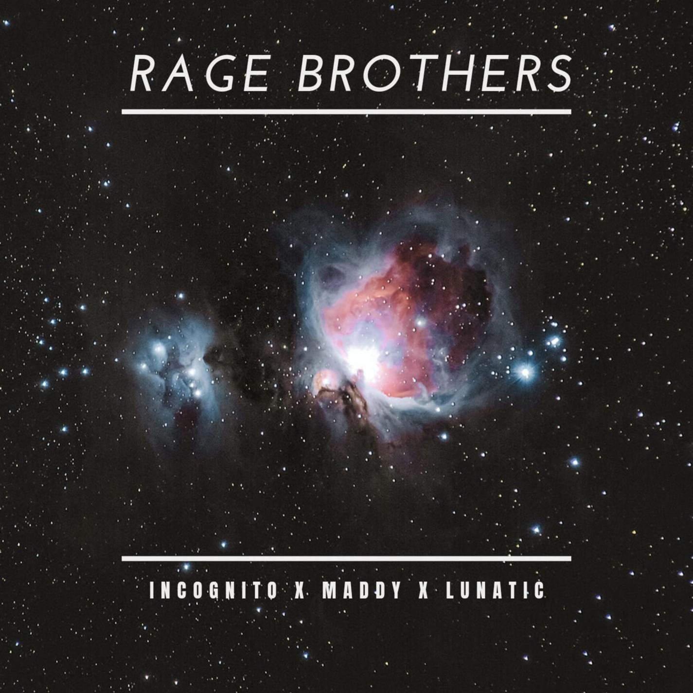 Incognito,Lunatic-RAGE BROTHERS (Explicit Ver.)