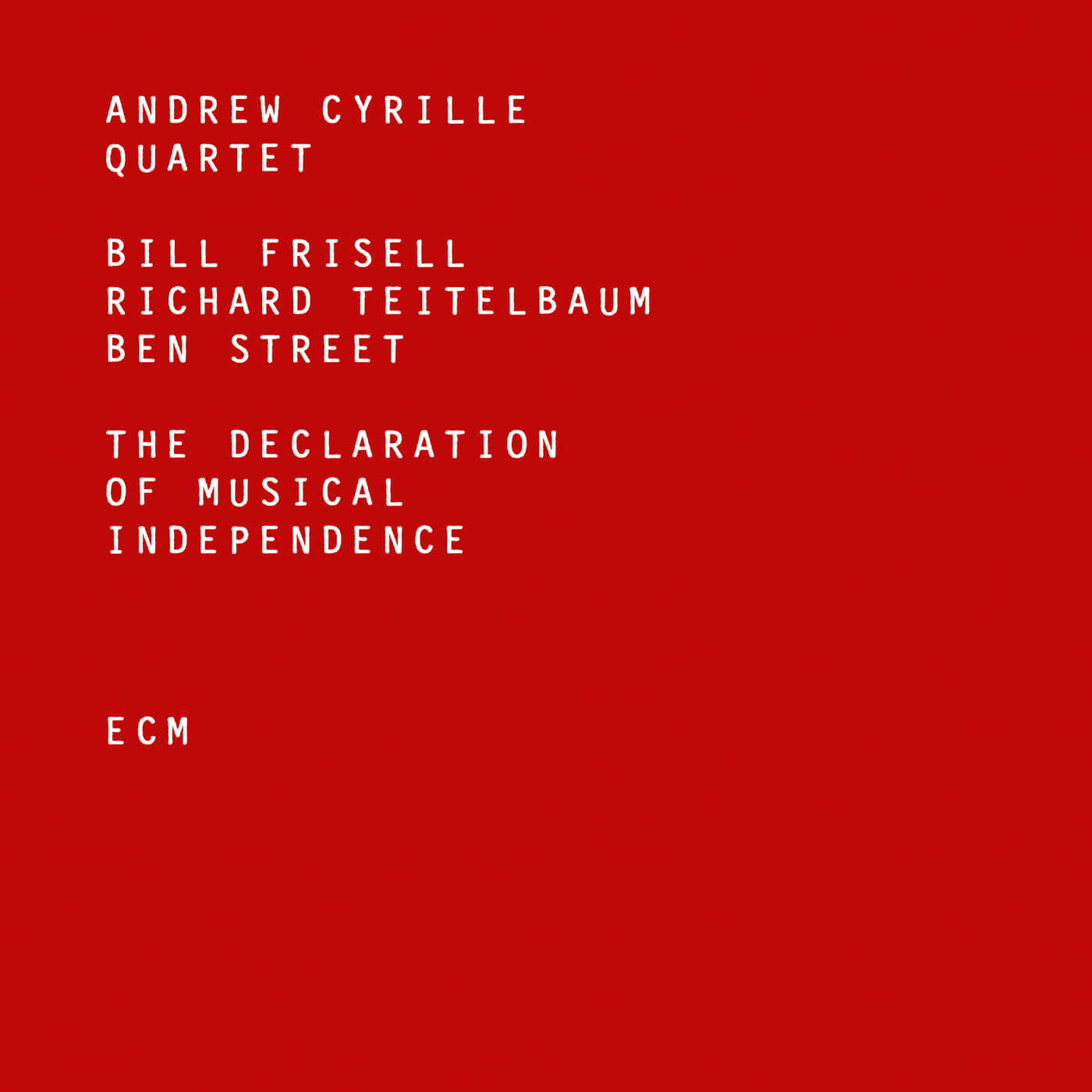 Andrew Cyrille,Bill Frisell,Ben Street,Richard Teitelbaum-Sanctuary