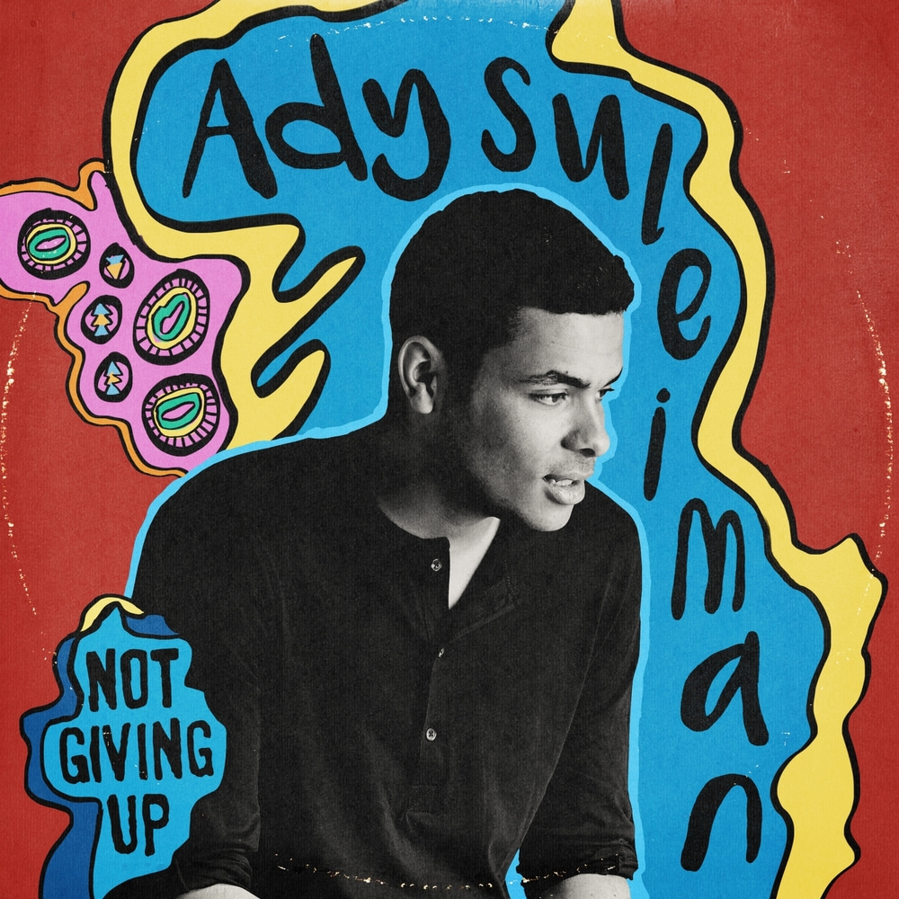 Ady Suleiman-Not Giving Up