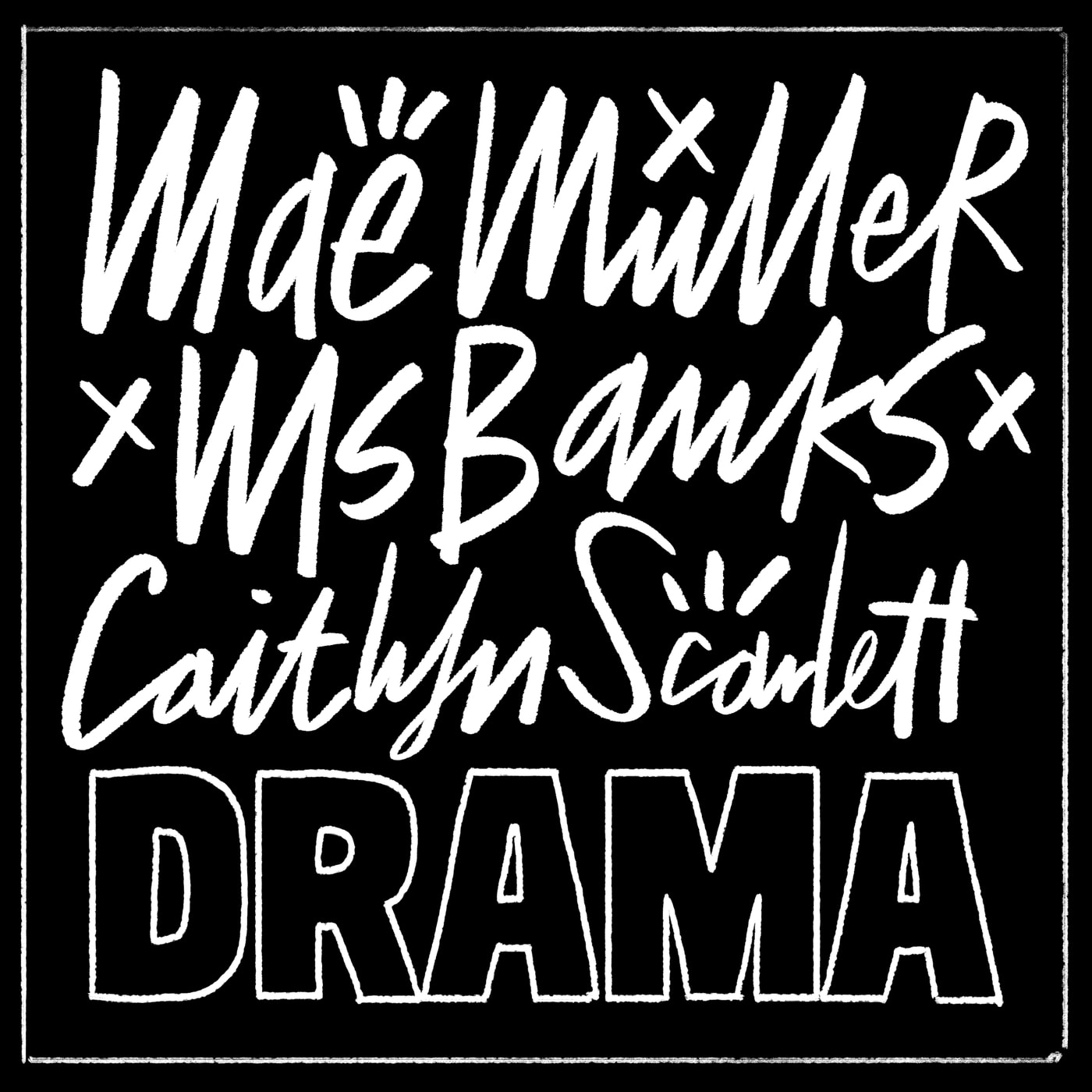 Mae Muller,Ms Banks,Caitlyn Scarlett-Drama (Explicit Ver.)