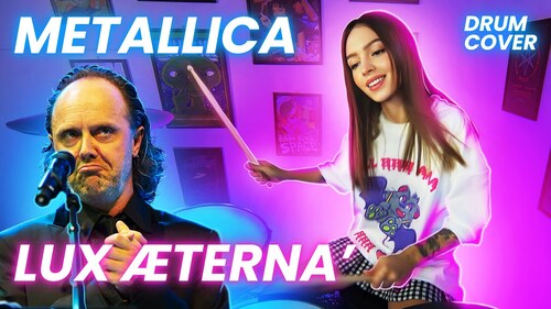 Metallica - Lux Æterna - Drum Cover by Kristina Rybalchenko