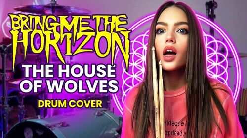 Bring Me the Horizon - The House of Wolves - Drum Cover by Kristina Rybalchenko