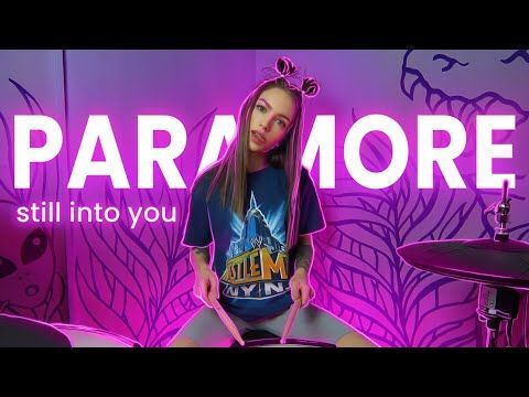 Paramore - Still Into You (Drum Cover)
