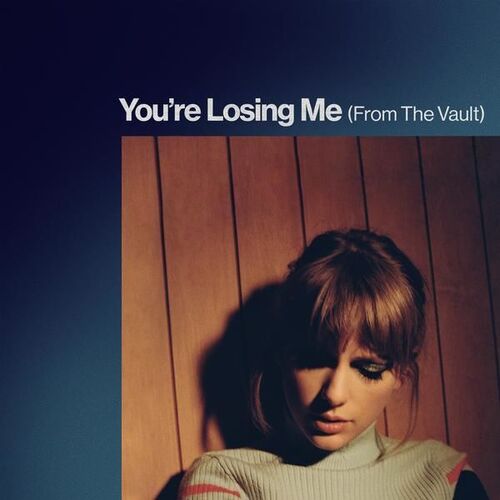 Taylor Swift - You&#039;re Losing Me